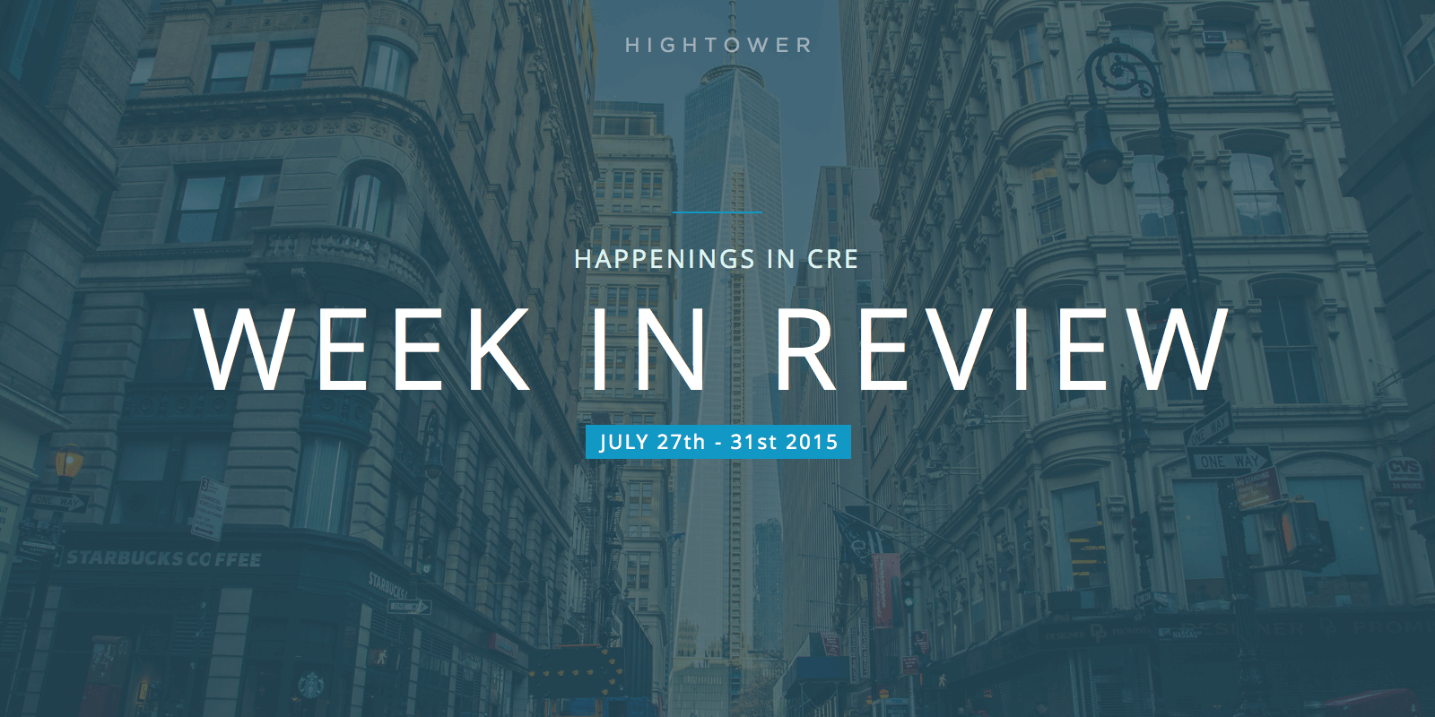 Happenings in CRE - Week in Review