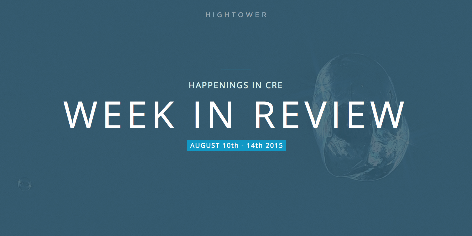 Happenings in CRE - Week in Review