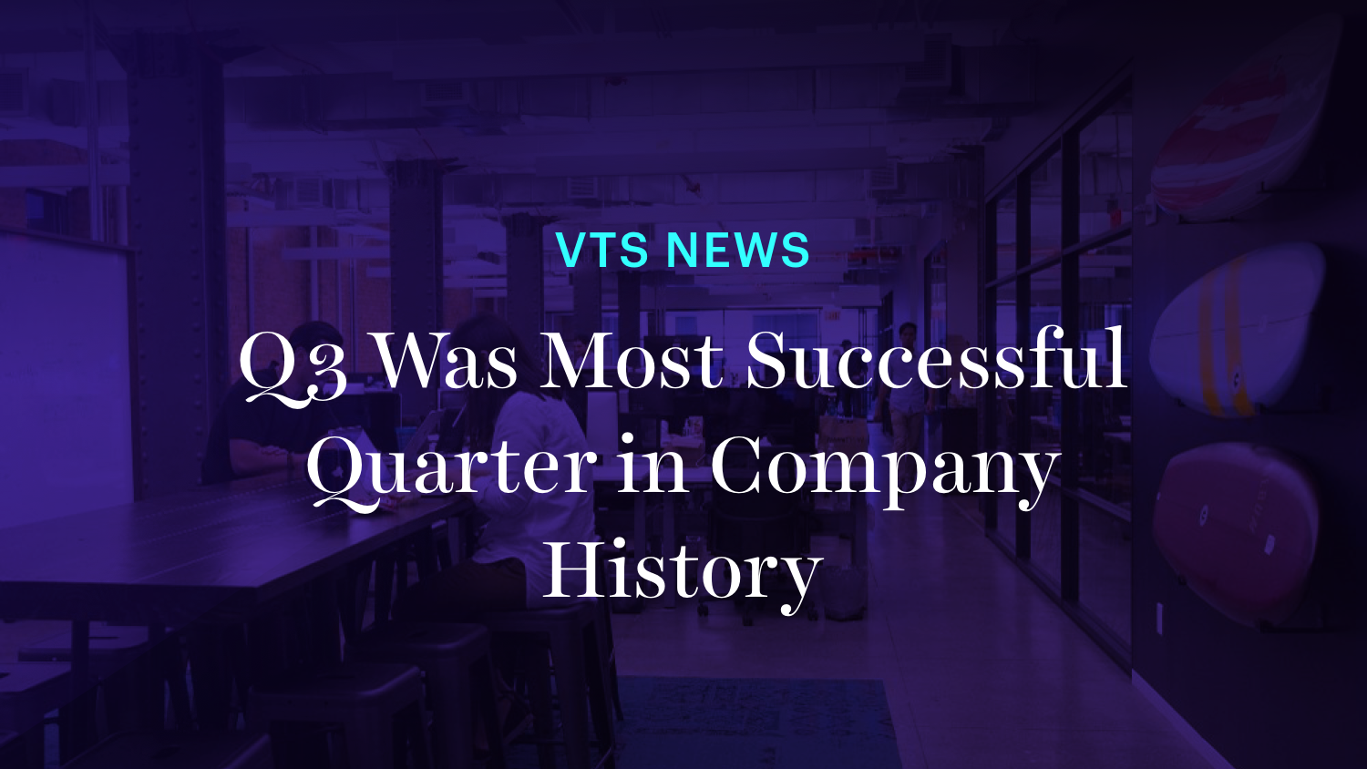 VTS' Q3 was most successful in company history with 9 billion square feet managed on leasing and asset platform