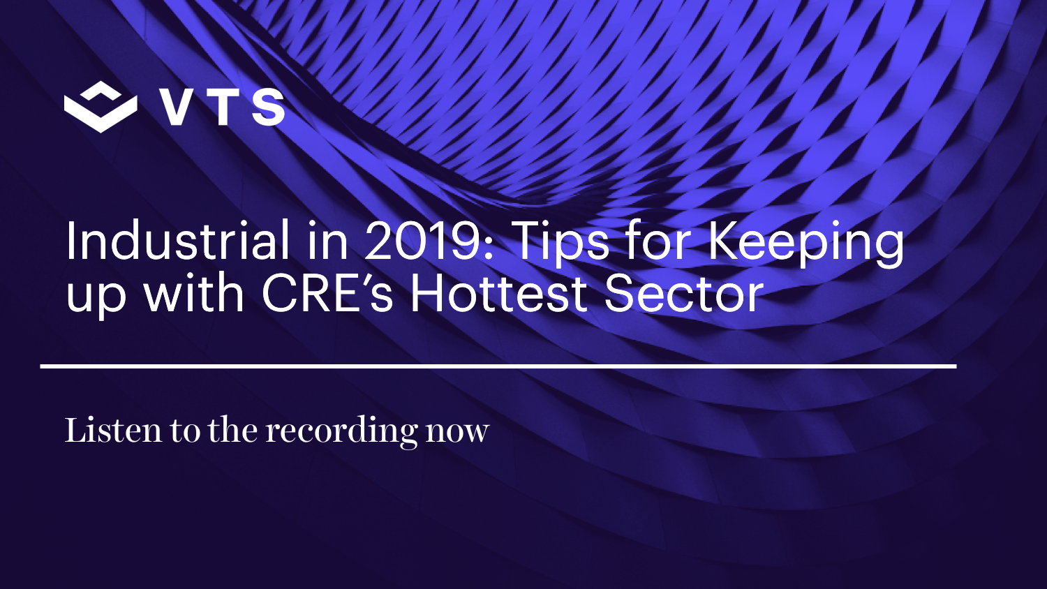 Industrial in 2019 Tips for Keeping up with CRE's Hottest Sector