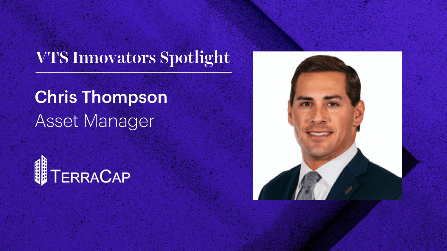 TerraCap Management’s Chris Thompson on How He’s Spending More Time on Deals, Not Reporting, With Technology