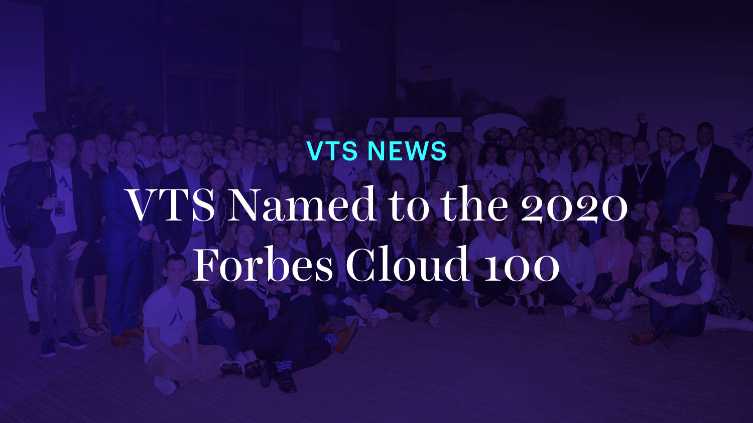 VTS Named to the 2020 Forbes Cloud 100