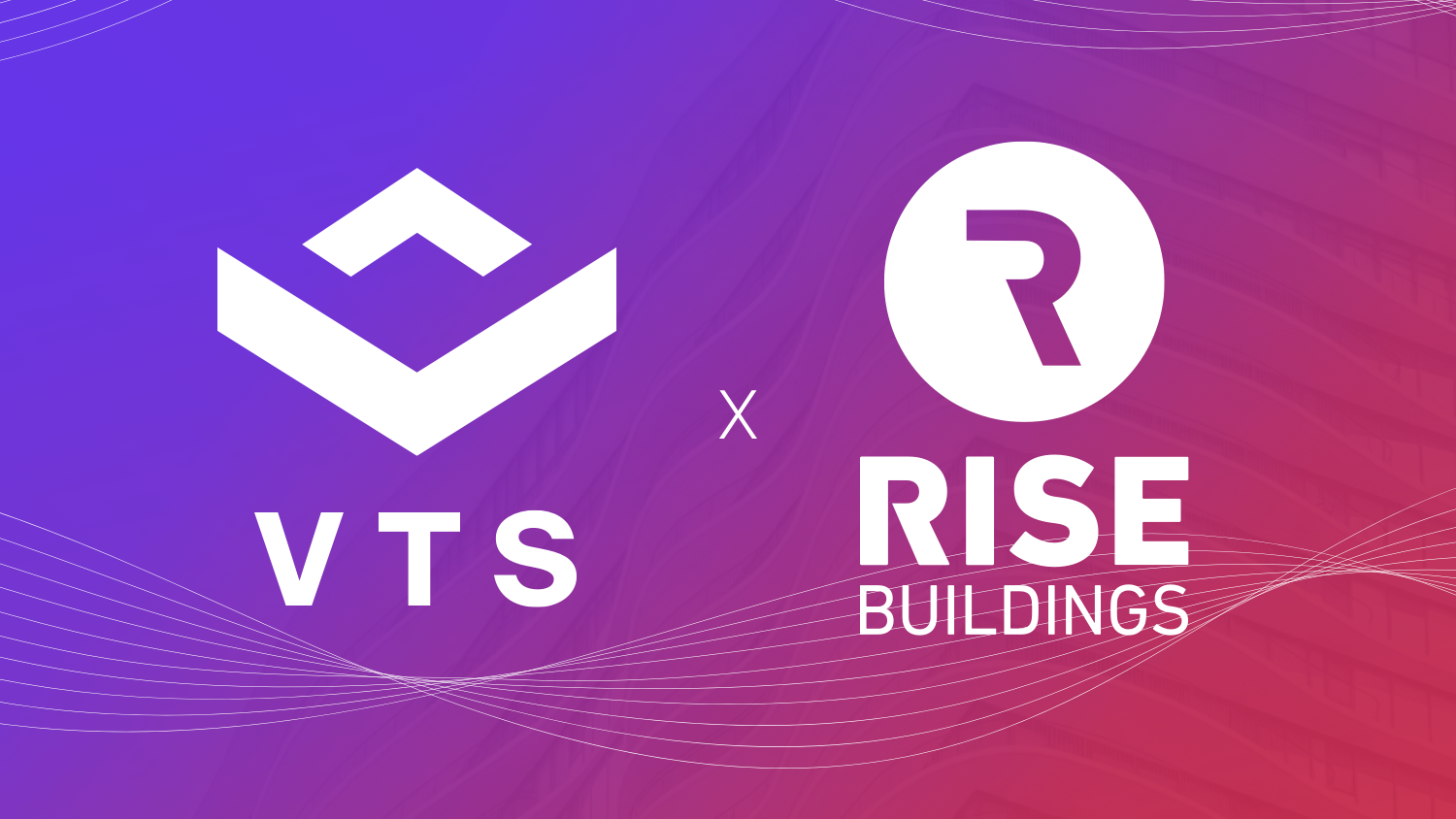 VTS is Acquiring Rise Buildings, the Next Step in Our Journey to Modernize the Entire Asset Experience for Landlords, Brokers, and Tenants