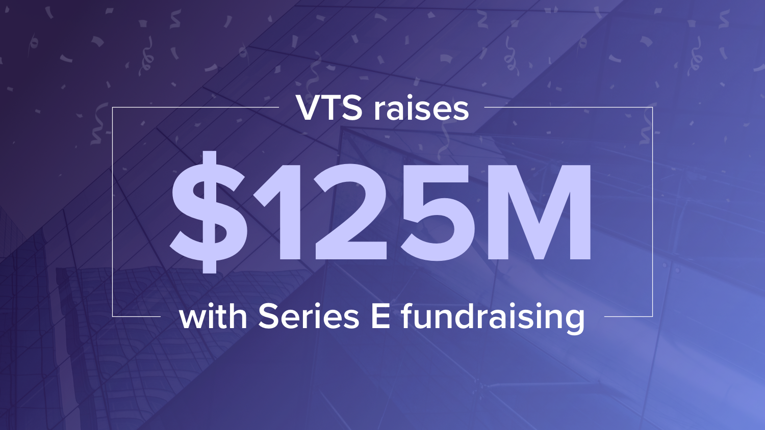 Series E VTS